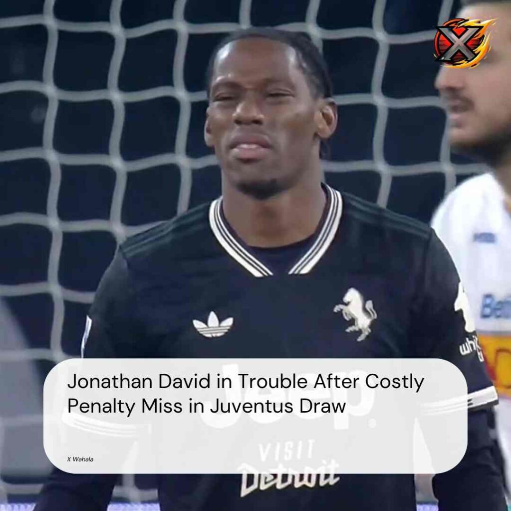 Jonathan David Trends After Costly Penalty Miss in Juventus Draw
